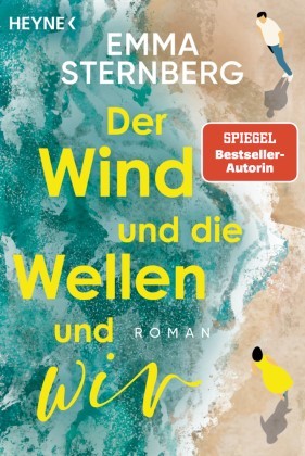 Cover des Buches der Wind und die Wellen und Wir ein Roman von der Spiegelbestsellerautorin Emma Sternberg, veröffentlicht vom Heyne Verlag 