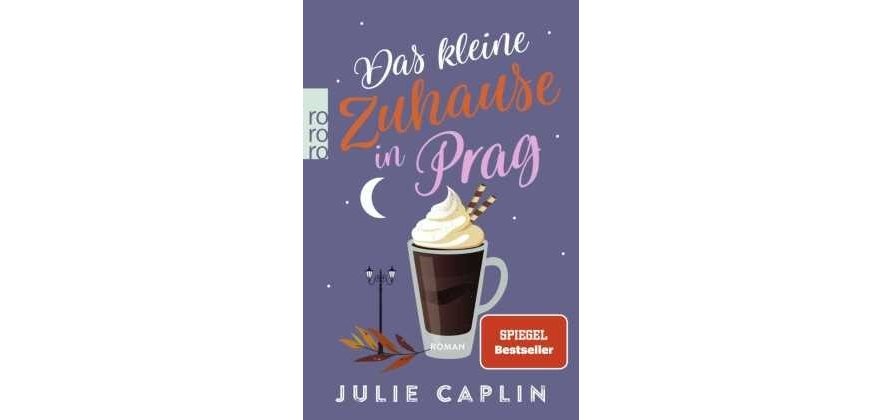Cover des Buches Das kleine Zuhause in Prag; Spiegelbestseller von der Autorin Julie Caplin