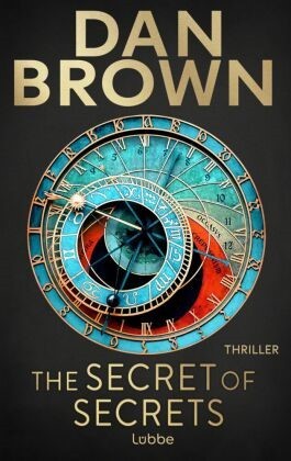 Cover des Buches The Secret of secrets von Dan Brown, Thriller erschienen im Lübbeverlag