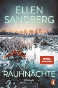 Es ist das Cover des Buches Raunächte von Ellen Sanberg zu sehen; ein Spiegelbestseller Roman; auf dem Cover ist ein Fuchs zu sehen, der auf einem geforenen See steht.