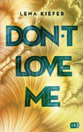 don t love me