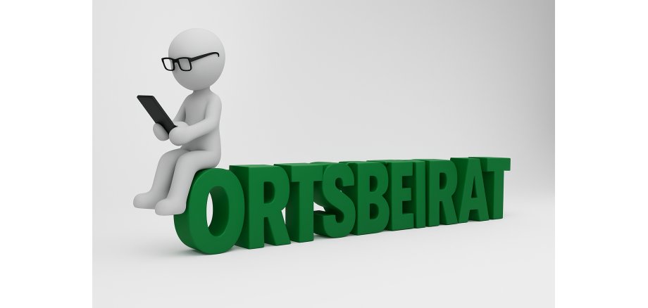 Auf dem Bild ist das Wort Ortsbeirat in 3D und grüner Schrift zu sehen. Auf dem Buchstaben O sitzt eine weiße Figur; die Figur trägt eine schwarze Brille und hält ein schwarzes Handy in der Hand.
